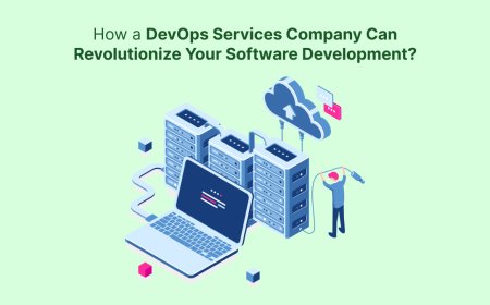 How a DevOps Services Company Can Revolutionize Your Software Development?