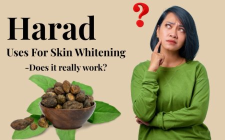 Harad Uses for Skin Whitening – Does It Really Work?