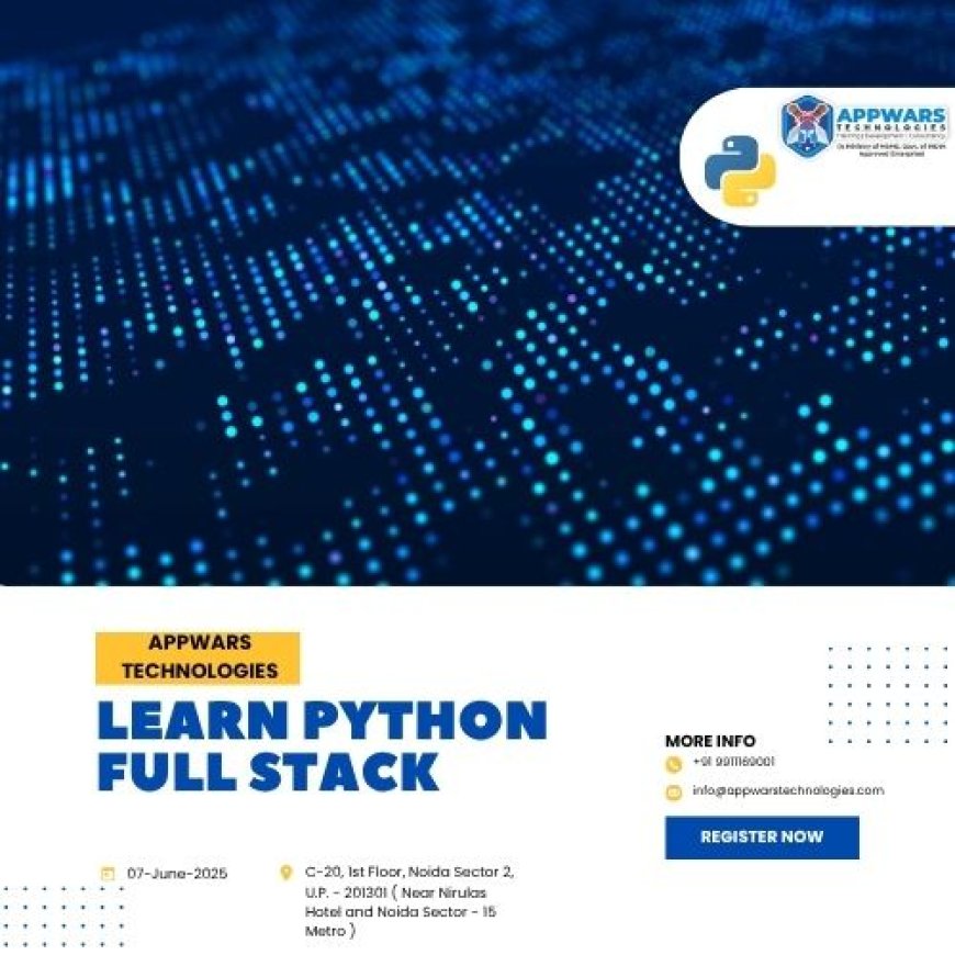 Affordable and Job-Ready Python Full Stack Courses in Noida