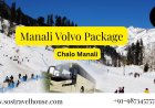 Delhi to Manali Volvo Package with Meals and Guided Tours