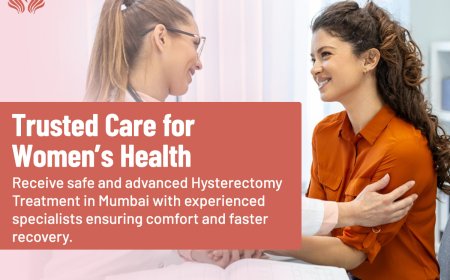 Hysterectomy Treatment in Mumbai: What You Need to Know